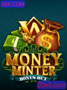 Descubra o Empolgante Mundo do MoneyMinterBonusBuy: Jogo, Estratégias e Regras